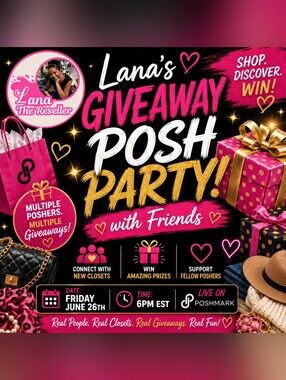 🎁 Lana's Giveaway Posh Party with Friends!